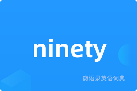 ninety
